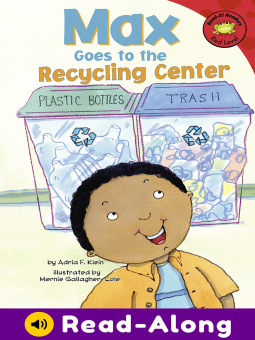 Title details for Max Goes to the Recycling Center by Mernie Gallagher-Cole - Available